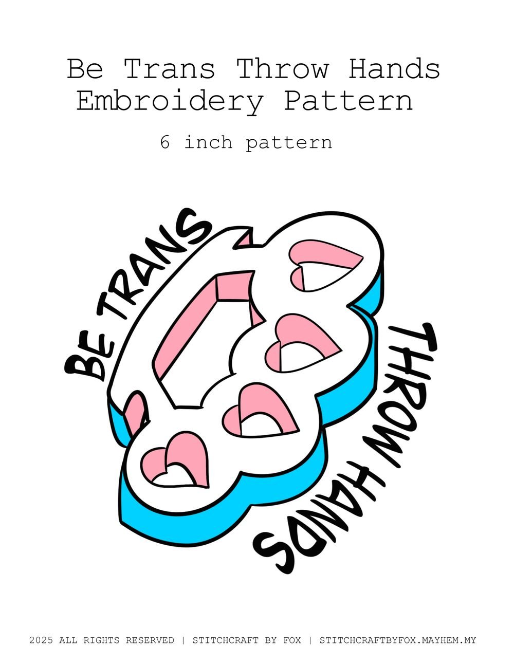 DIGITAL ITEM - Be Trans Throw Hands Embroidery Pattern | LGBTQIA | LGBTQIA Pride